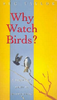 Enlarge image Cover: Why Watch Birds? - Hyland House Publishing Pty Ltd