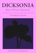 Cover: Dicksonia Rare Plants Manual - Hyland House Publishing Pty Ltd