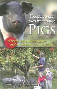 Abbildung von: Keeping Your Own Free-Range Pigs - Hyland House Publishing Pty Ltd