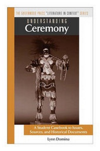 Enlarge image Cover: Understanding Ceremony - Greenwood Press