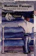 Cover: Mackinac Passage: A Summer Adventure - Thunder Bay Press