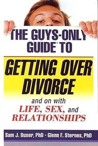 Enlarge image Cover: The Guys-Only Guide to Getting Over Divorce - Bayou Publishing