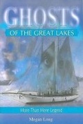 Cover: Ghosts of the Great Lakes - Thunder Bay Press Michigan