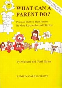Enlarge image Cover: What Can a Parent Do? - Family Caring Trust