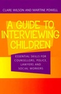 Cover: Guide to Interviewing Children - Allen & Unwin