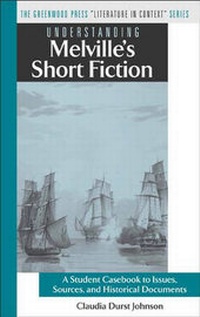 Enlarge image Cover: Understanding Melville's Short Fiction - Greenwood Press