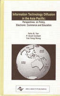 Enlarge image Cover: Information Technology Diffusion in the Asia Pacific - IGI Publishing