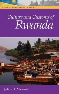 Enlarge image Cover: Culture and Customs of Rwanda - Greenwood Press