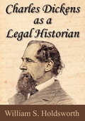 Cover: Charles Dickens as a Legal Historian - Lawbook Exchange, Ltd.