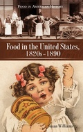 Cover: Food in the United States, 1820s-1890 - Greenwood Press