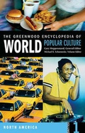 Cover: The Greenwood Encyclopedia of World Popular Culture [6 volumes] - Greenwood Press