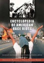 Cover: Encyclopedia of American Race Riots [2 volumes] - Greenwood Press