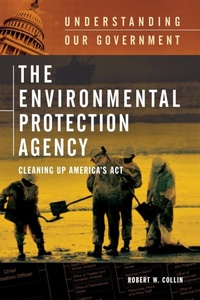 Enlarge image Cover: The Environmental Protection Agency - Greenwood Press