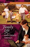 Cover: Family Life in 20th-Century America - Greenwood Press