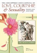Cover: The Greenwood Encyclopedia of Love, Courtship, and Sexuality through History - Greenwood Press