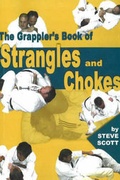 Cover: Grappler's Book of Strangles & Chokes - Turtle Press,U.S.