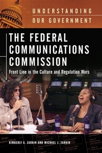 Enlarge image Cover: The Federal Communications Commission - Greenwood Press
