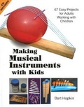 Cover: Making Musical Instruments with Kids - See Sharp Press