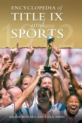 Cover: Encyclopedia of Title IX and Sports - Greenwood Press