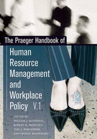 Enlarge image Cover: The Praeger Handbook of Human Resource Management and Workplace Policy - Greenwood Press