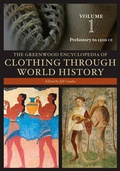 Cover: The Greenwood Encyclopedia of Clothing through World History [3 volumes] - Greenwood Press