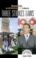 Cover: Three Strikes Laws - Greenwood Press