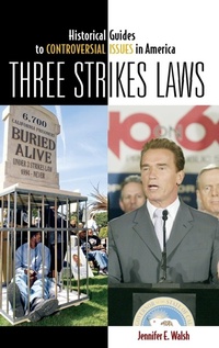 Enlarge image Cover: Three Strikes Laws - Greenwood Press