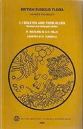 Cover: British Fungus Flora: Agarics and Boleti 1 - Royal Botanic Garden Edinburgh