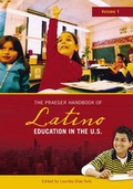 Cover: The Praeger Handbook of Latino Education in the U.S. - Praeger Publishers Inc