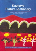 Cover: Kaytetye Picture Dictionary - IAD Press