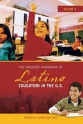 Cover: The Praeger Handbook of Latino Education in the U.S. - Praeger Publishers Inc