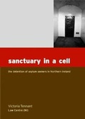 Cover: Sanctuary in a Cell - Law Centre (NI)