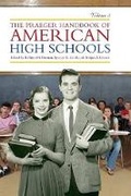 Cover: The Praeger Handbook of American High Schools - Praeger Publishers Inc