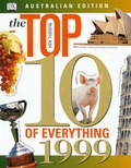 Cover: The Top 10 of Everything 1999 - Dorling Kindersley Publishers Ltd