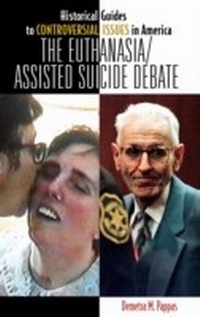 Enlarge image Cover: The Euthanasia/Assisted-Suicide Debate - Greenwood Press