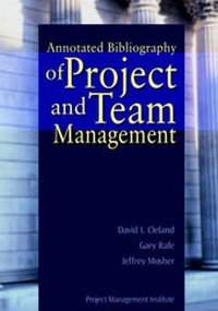 Enlarge image Cover: Annotated Bibliography of Project and Team Management - Project Management Institute Communications Office,U.S.