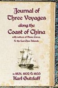 Abbildung von: Journal of Three Voyages Along the Coast of China in 1831, 1832 and 1833 - Desert Island Books Limited