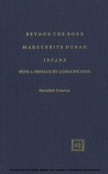 Cover: Beyond the Book: Marguerite Duras: 'Infans - Digitalia