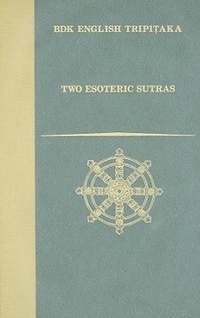 Enlarge image Cover: Two Esoteric Sutras - Numata Center for Buddhist Translation & Research.