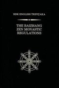 Cover: The Baizhang Zen Monastic Regulations - Numata Center for Buddhist Translation & Research.