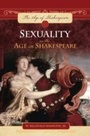 Cover: Sexuality in the Age of Shakespeare - Greenwood Press