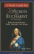 Cover: A Study Guide for 7 Secrets of the Eucharist - Ignatius Press