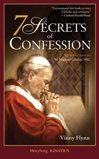 Enlarge image Cover: 7 Secrets of Confession - Ignatius Press