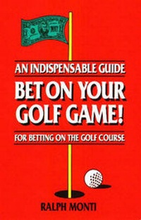 Abbildung von: Bet on Your Golf Game! - GolfBooks,U.S.