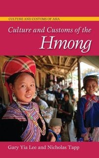 Enlarge image Cover: Culture and Customs of the Hmong - Greenwood Press