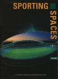 Cover: Sporting Spaces: v.1 - Images Publishing Group Pty Ltd