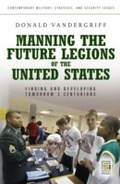 Cover: Manning the Future Legions of the United States - Praeger Publishers Inc