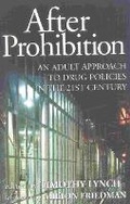 Cover: After Prohibition - Cato Institute,U.S.