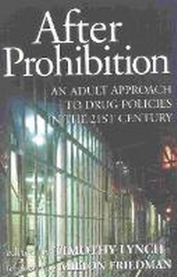 Enlarge image Cover: After Prohibition - Cato Institute,U.S.
