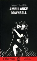 Cover: Ambulance and Downfall - Oberon Books Ltd